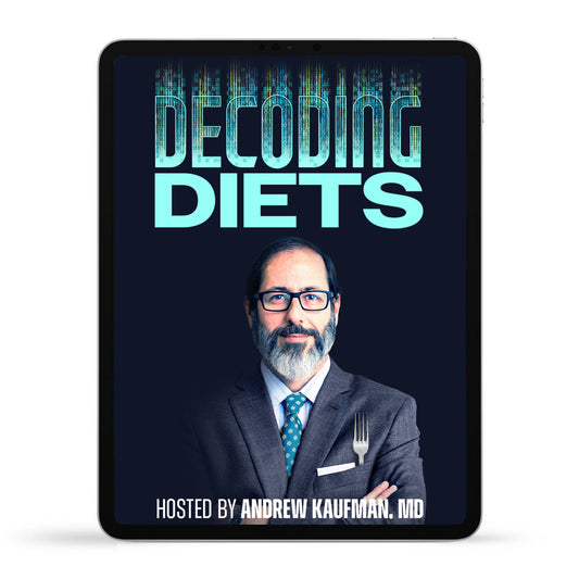 Decoding Diets by Andrew Kaufman, MD